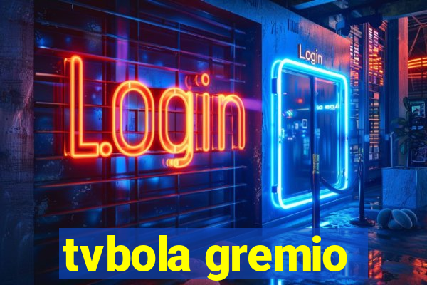 tvbola gremio